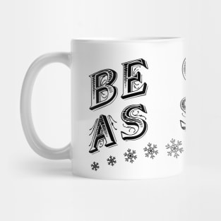 Be Cold As Snow Mug
